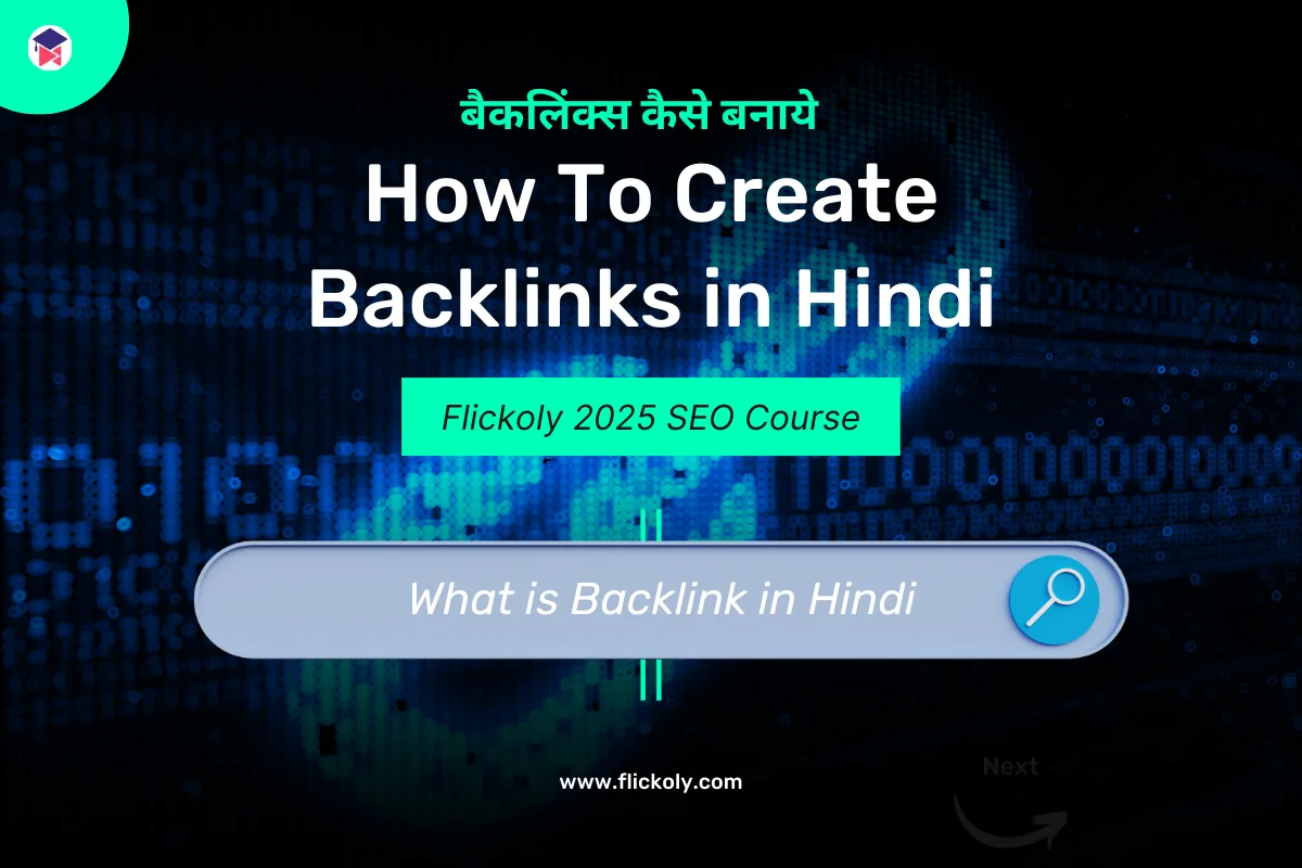 How To Create Backlinks in Hindi_Flickoly